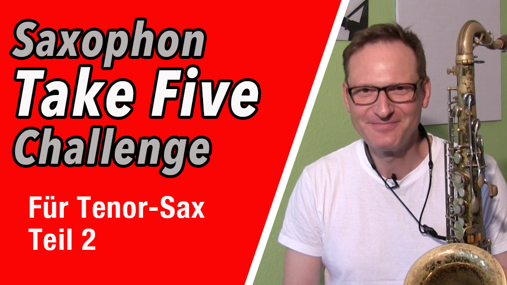 Take Five für TenorSax - Teil 2 - Saxophone ChallengeDailySax 082