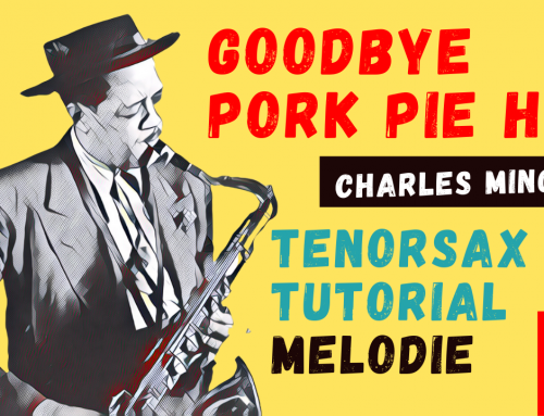 Goodbye Pork Pie Hat – Melodie Tutorial für Tenorsax 244